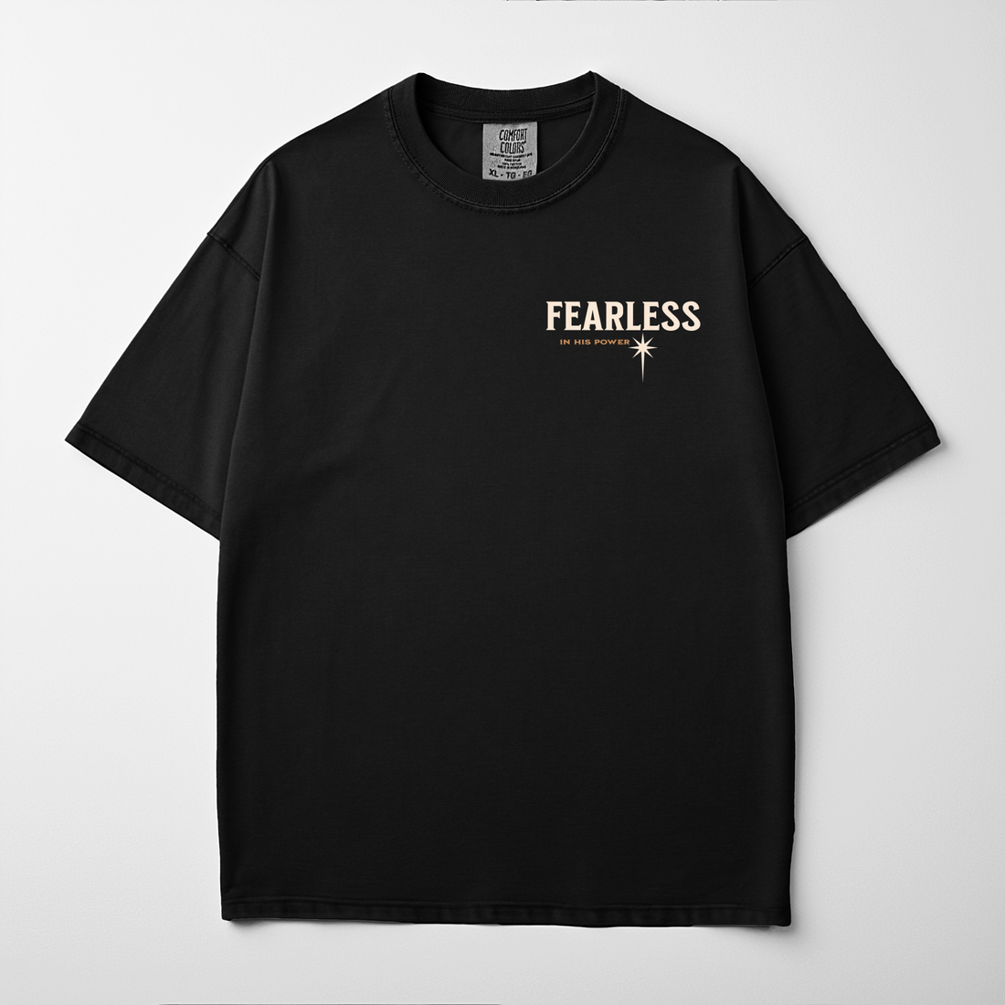 “FEARLESS IN HIS POWER” Premium Comfort Colors Tee