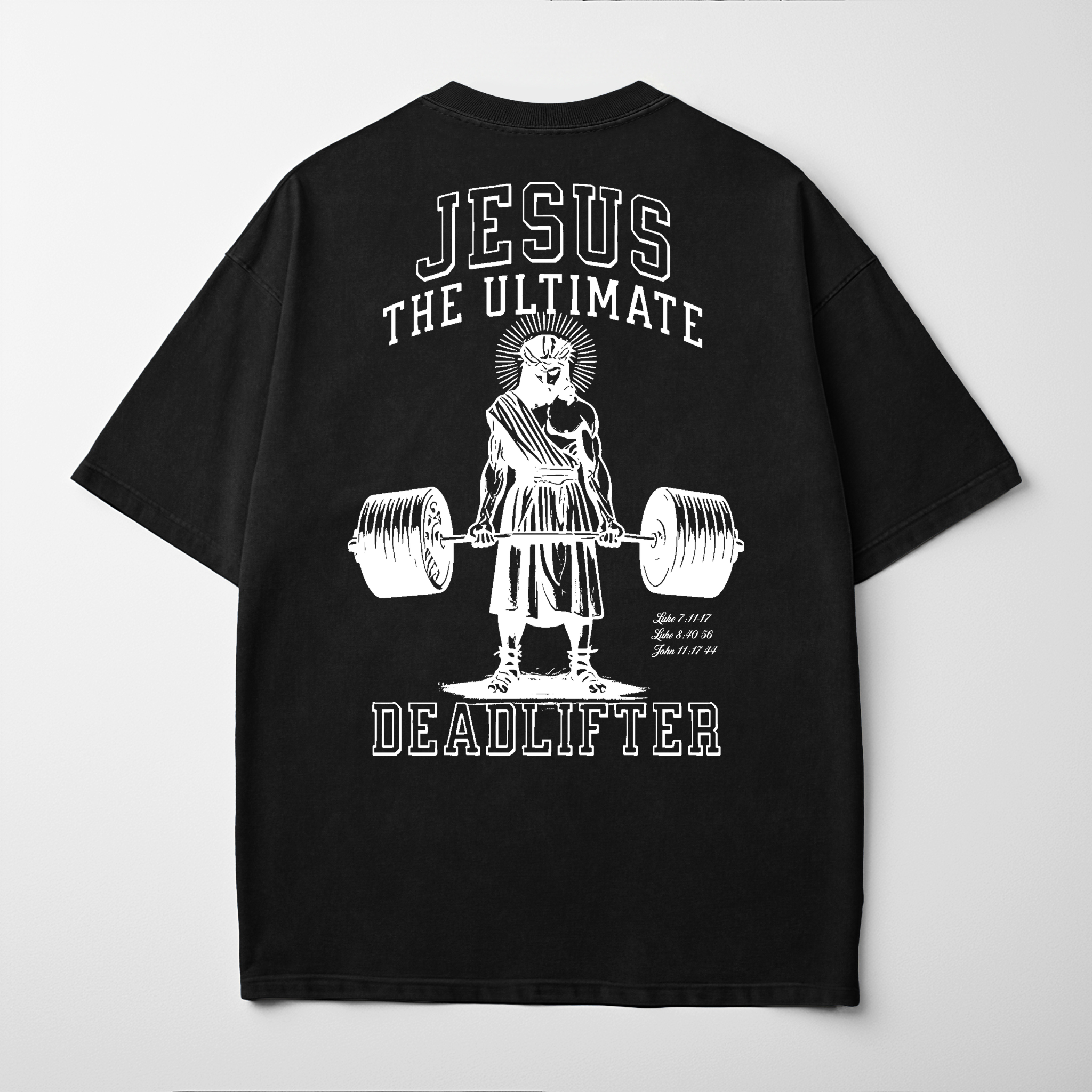 “JESUS THE ULTIMATE DEADLIFTER” Premium Comfort Colors Tee