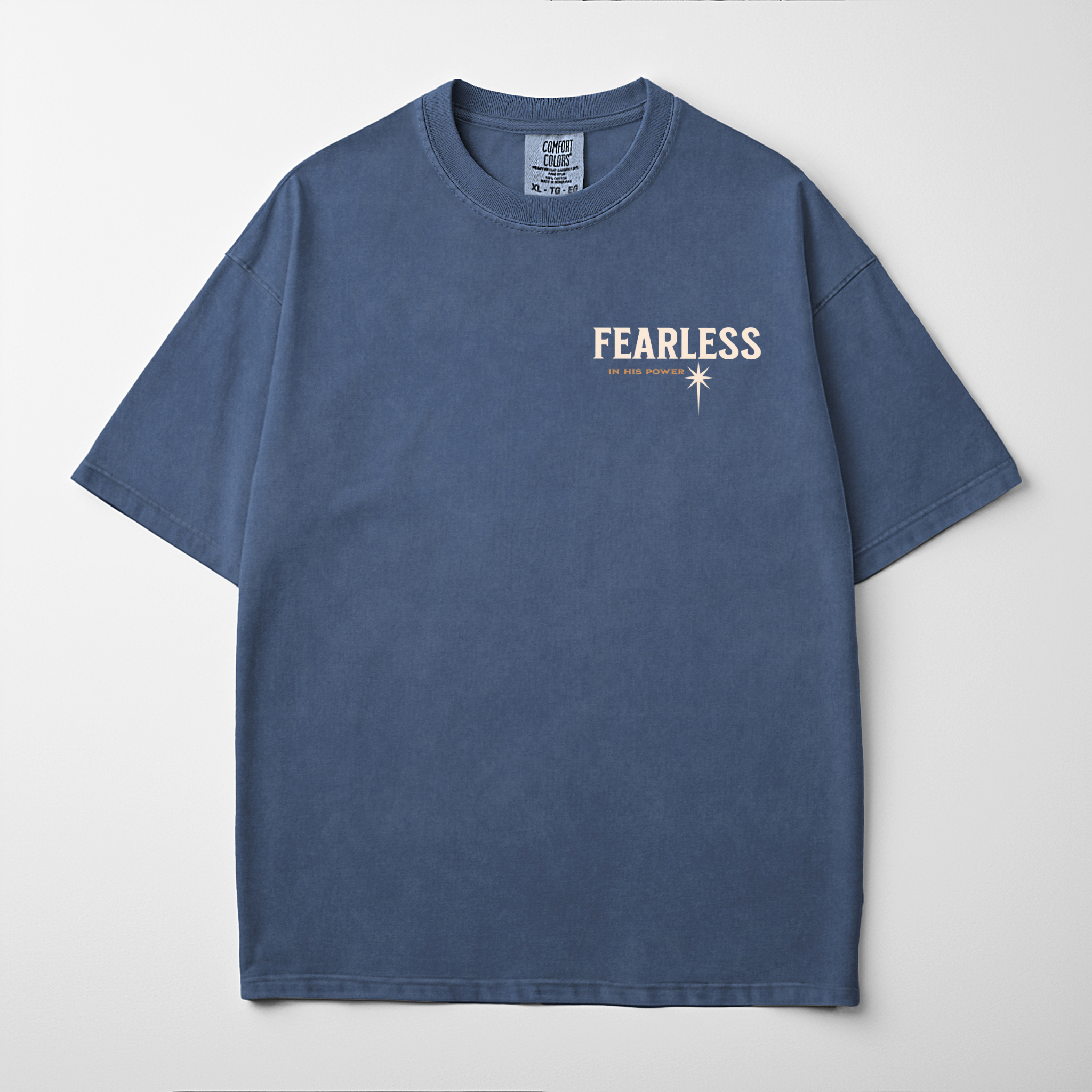 “FEARLESS IN HIS POWER” Premium Comfort Colors Tee