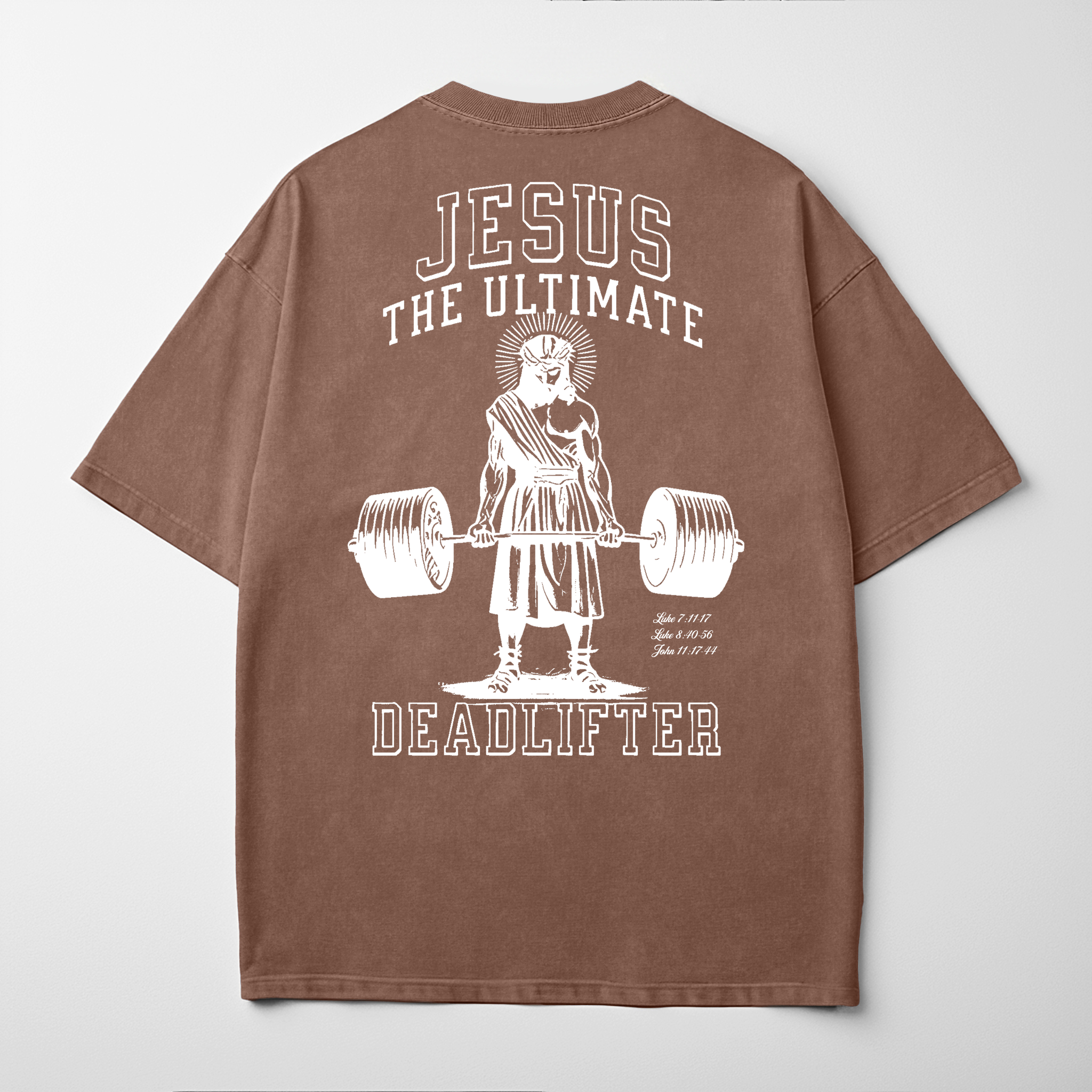 “JESUS THE ULTIMATE DEADLIFTER” Premium Comfort Colors Tee