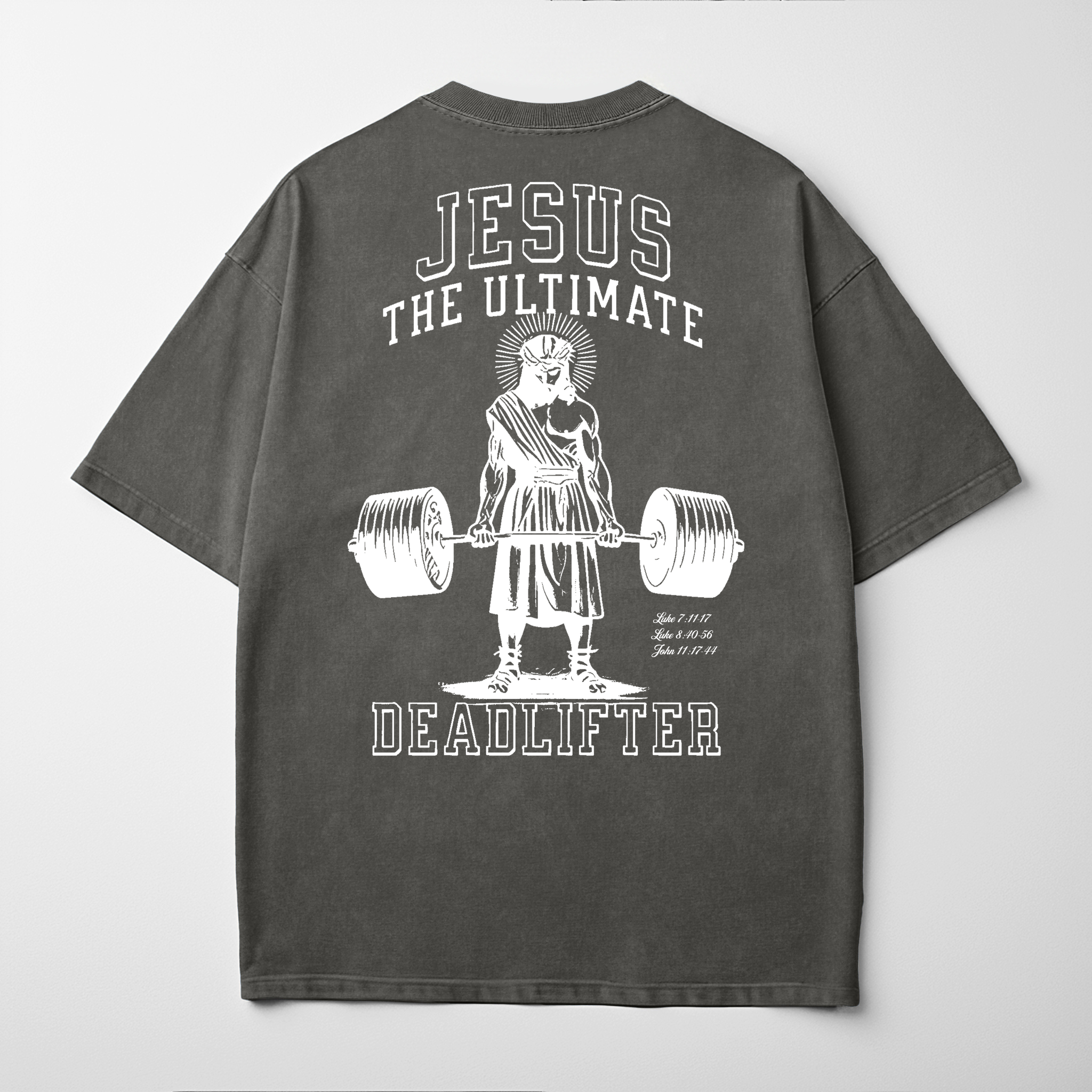 “JESUS THE ULTIMATE DEADLIFTER” Premium Comfort Colors Tee